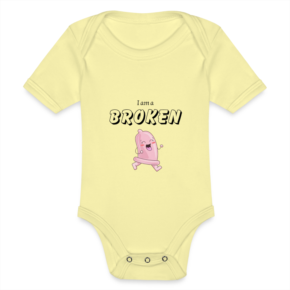 Baby Bodysuit - I am a broken condom (pink) - washed yellow